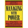 thumbnail image 1 of Managing with Power: Politics and Influence in Organizations, (Paperback), 1 of 4