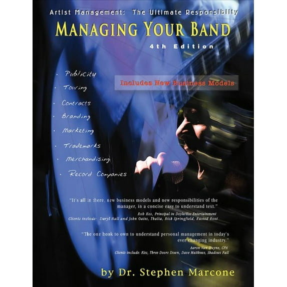 Pre-Owned Managing Your Band: Artist Management: The Ultimate Responsibility (Paperback) 0965125041 9780965125048