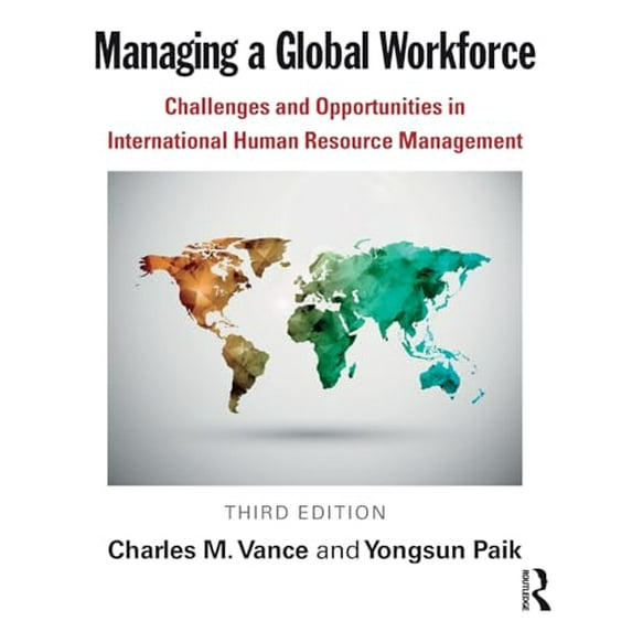 Pre-Owned Managing a Global Workforce (Paperback) 0765638657 9780765638656