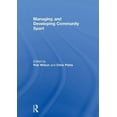 thumbnail image 1 of Managing and Developing Community Sport, (Hardcover), 1 of 1