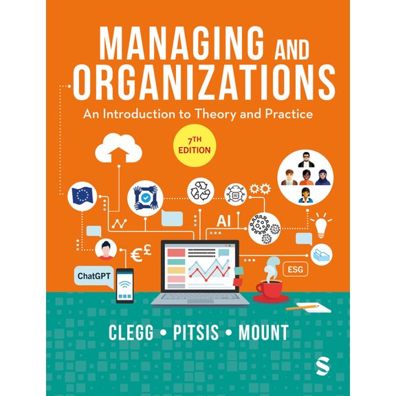 Managing and Organizations: An Introduction to Theory and Practice, (Hardcover)