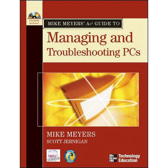 Pre-Owned Mike Meyers' A+ Guide to Managing and Troubleshooting PCs (Paperback) 0072231467 9780072231465