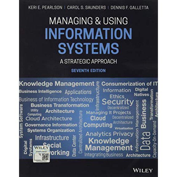 Pre-Owned Managing and Using Information Systems: A Strategic Approach, 9781119560562, 111956056X, Paperback, 7 edition