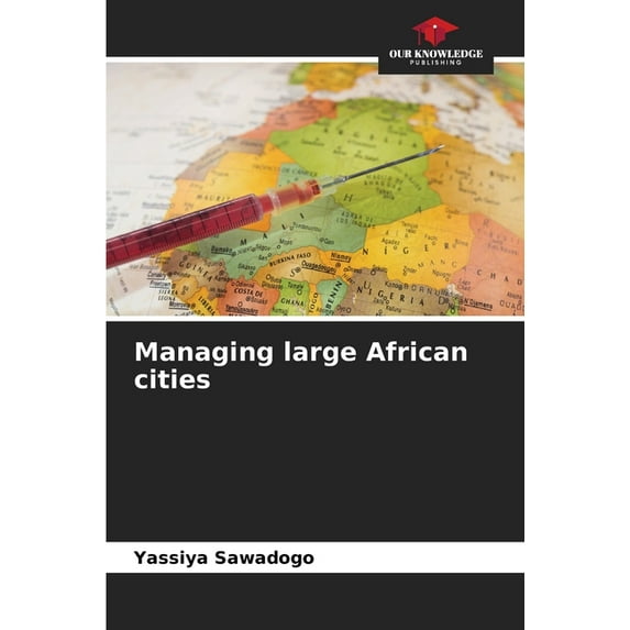 Managing large African cities, (Paperback)