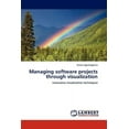 thumbnail image 1 of Managing software projects through visualization (Paperback), 1 of 1