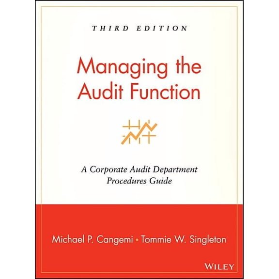 Managing the Audit Function: A Corporate Audit Department Procedures Guide, (Paperback)
