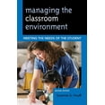 thumbnail image 1 of Managing the Classroom Environment: Meeting the Needs of the Student, (Hardcover), 1 of 3