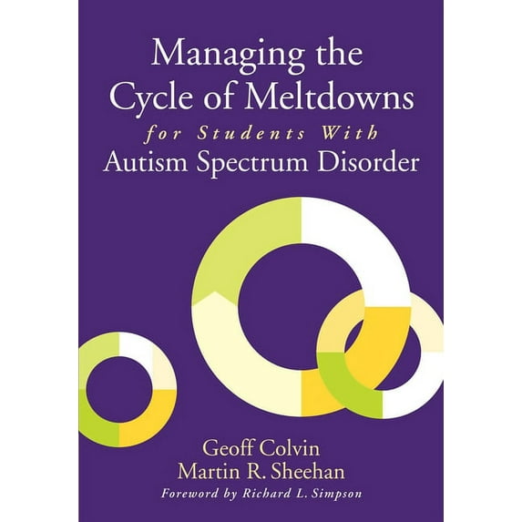 Managing the Cycle of Meltdowns for Students with Autism Spectrum Disorder (Paperback)