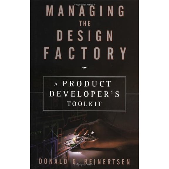 Pre-Owned Managing the Design Factory (Hardcover) 0684839911 9780684839912