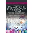 thumbnail image 1 of Managing the Drug Discovery Process: Insights and Advice for Students, Educators, and Practitioners, (Paperback), 1 of 1
