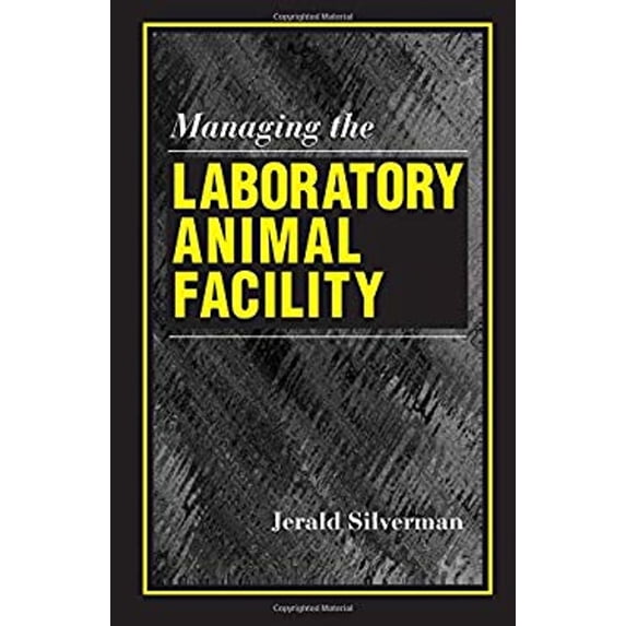 Pre-Owned Managing the Laboratory Animal Facility (Hardcover) 0849312337 9780849312335