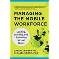 thumbnail image 1 of Pre-Owned Managing the Mobile Workforce: Leading, Building, and Sustaining Virtual Teams (Hardcover) 0071742204 9780071742207, 1 of 1