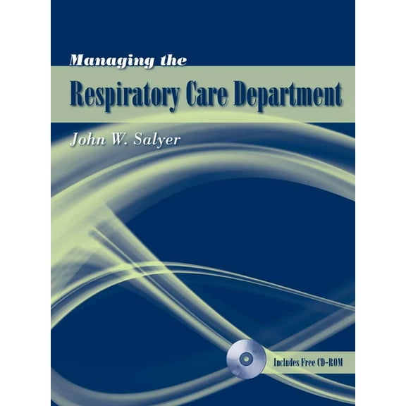 Managing the Respiratory Care Department, (Paperback)