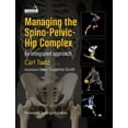 thumbnail image 1 of Managing the Spino-Pelvic-Hip Complex: An Integrated Approach (Paperback), 1 of 1
