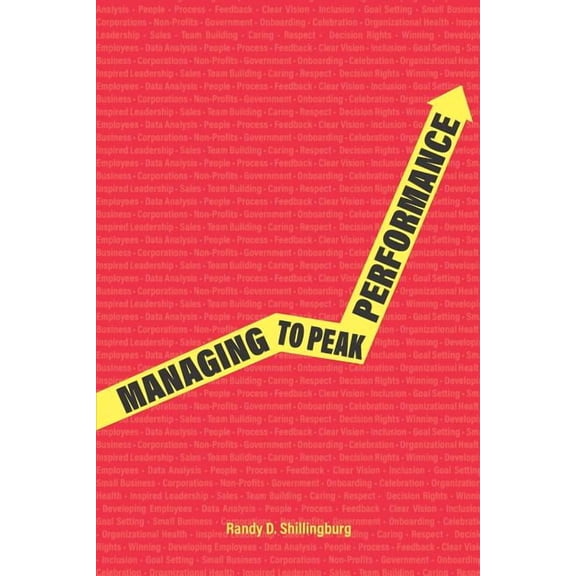 Managing to Peak Performance, (Paperback)