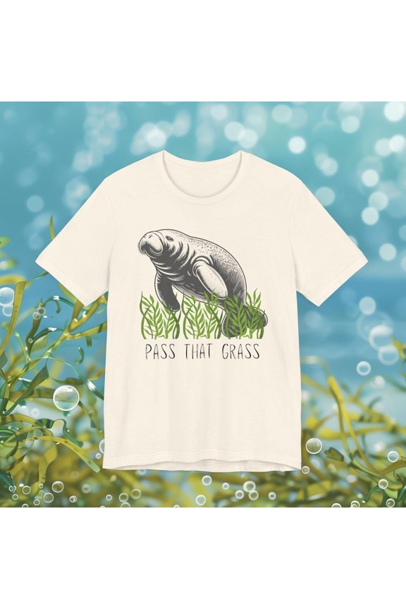 Manatee Lover Unisex Shirt, Casual Sea Life T-Shirt, Eco-Friendly Gift, Beach Day Outfit, Nature Lover Apparel, Pass That Grass Tee Shirt