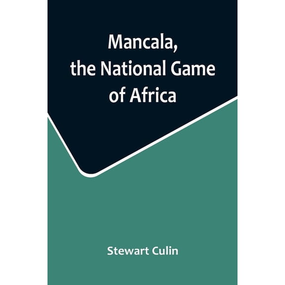 Mancala, the National Game of Africa, (Paperback)