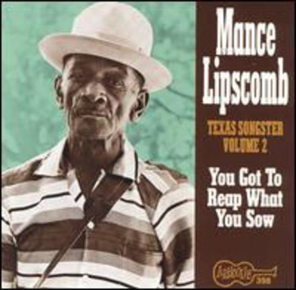 Mance Lipscomb - Texas Songster 2: You Got to Reap What You Sow - Music \u0026 Performance - CD