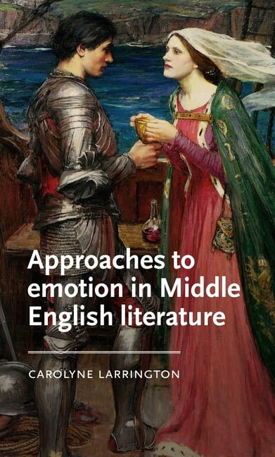 Manchester Medieval Literature and Culture: Approaches to Emotion in Middle English Literature (Hardcover)
