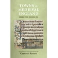 thumbnail image 1 of Manchester Medieval Sources Towns in Medieval England: Selected Sources, (Paperback), 1 of 1