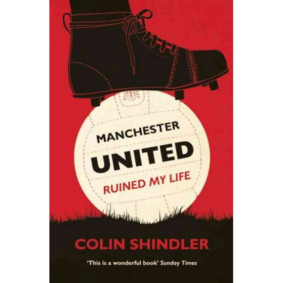 Manchester United Ruined My Life