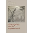 thumbnail image 1 of Manchester University Press Shakespeare and the Supernatural, (Paperback), 1 of 1