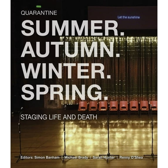 Manchester University Press: Summer. Autumn. Winter. Spring. Staging Life and Death (Paperback)