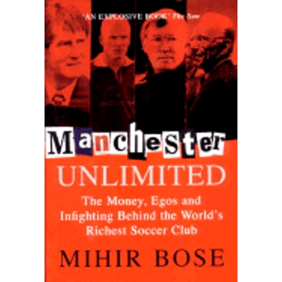 Pre-Owned Manchester Unlimited: The Money, Egos, and Infighting Behind the World's Richest Soccer Club (Hardcover) 1587990083 9781587990083