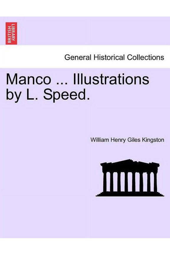 Manco ... Illustrations by L. Speed. (Paperback)