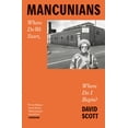 thumbnail image 1 of Mancunians: Where Do We Start, Where Do I Begin?, (Paperback), 1 of 1