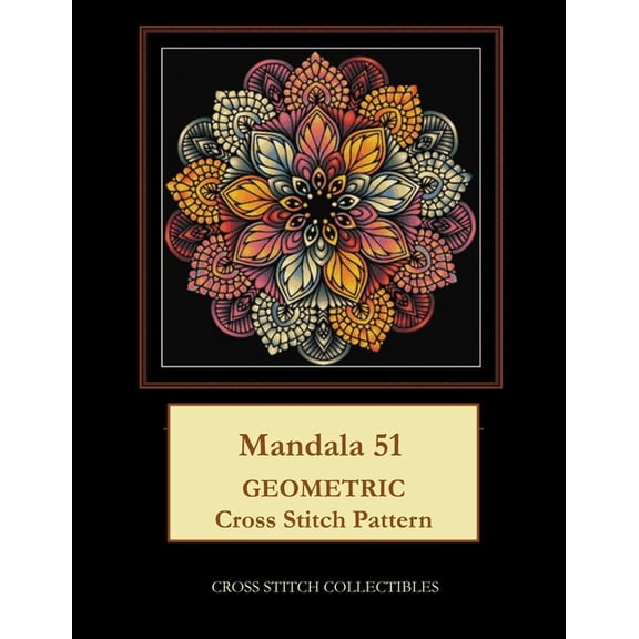 Mandala 51: Geometric Cross Stitch Pattern, (Paperback)