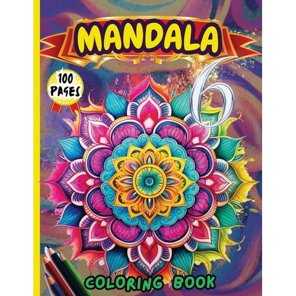 Mandala 6 Coloring Book: Stress Relieving Mandala Designs for Adults Relaxation, (Paperback)