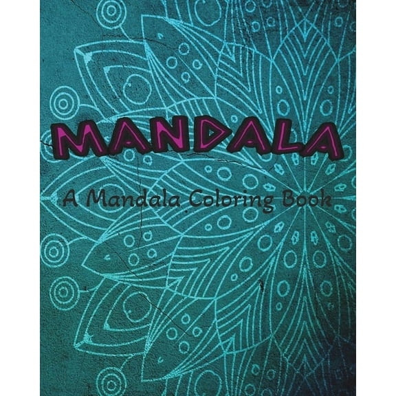Mandala: A Coloring Book, (Paperback)