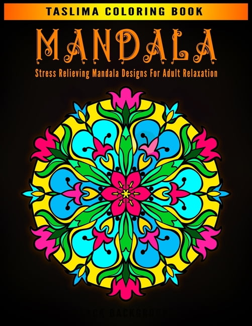 Mandala: An Adult Coloring Book with intricate Mandalas for Stress Relief,  Relaxation, Fun, Meditation and Creativity (Paperback)