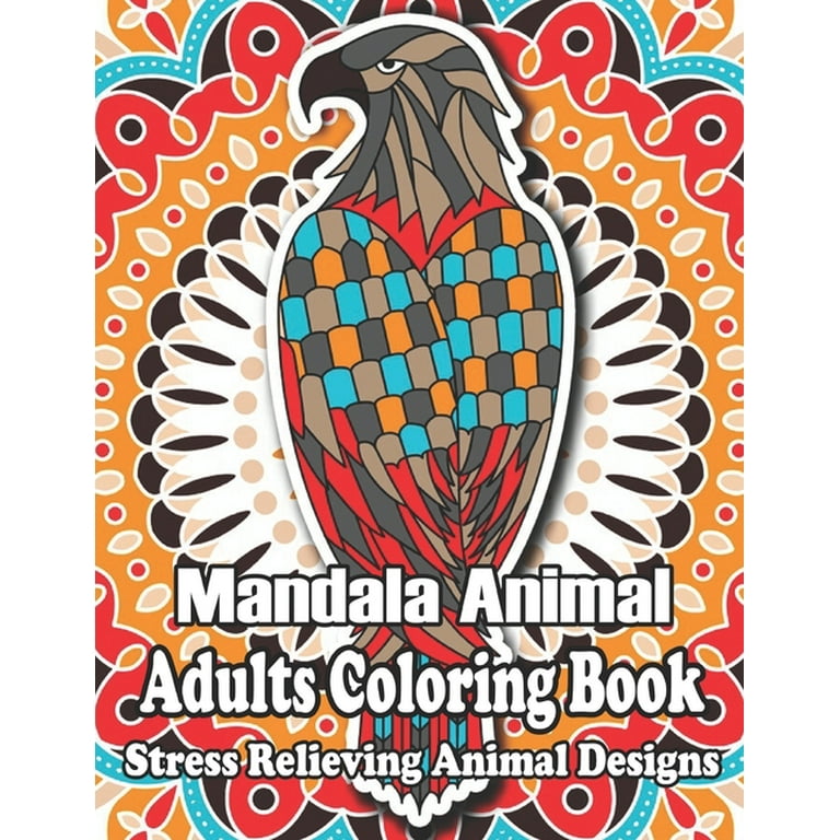 Animals Coloring Book 50 Unique designs: Stress Reliving and Meditation  Mandalas Designs for Teen Coloring Book (Paperback)