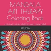Mandala Art Therapy Coloring book, Paperback