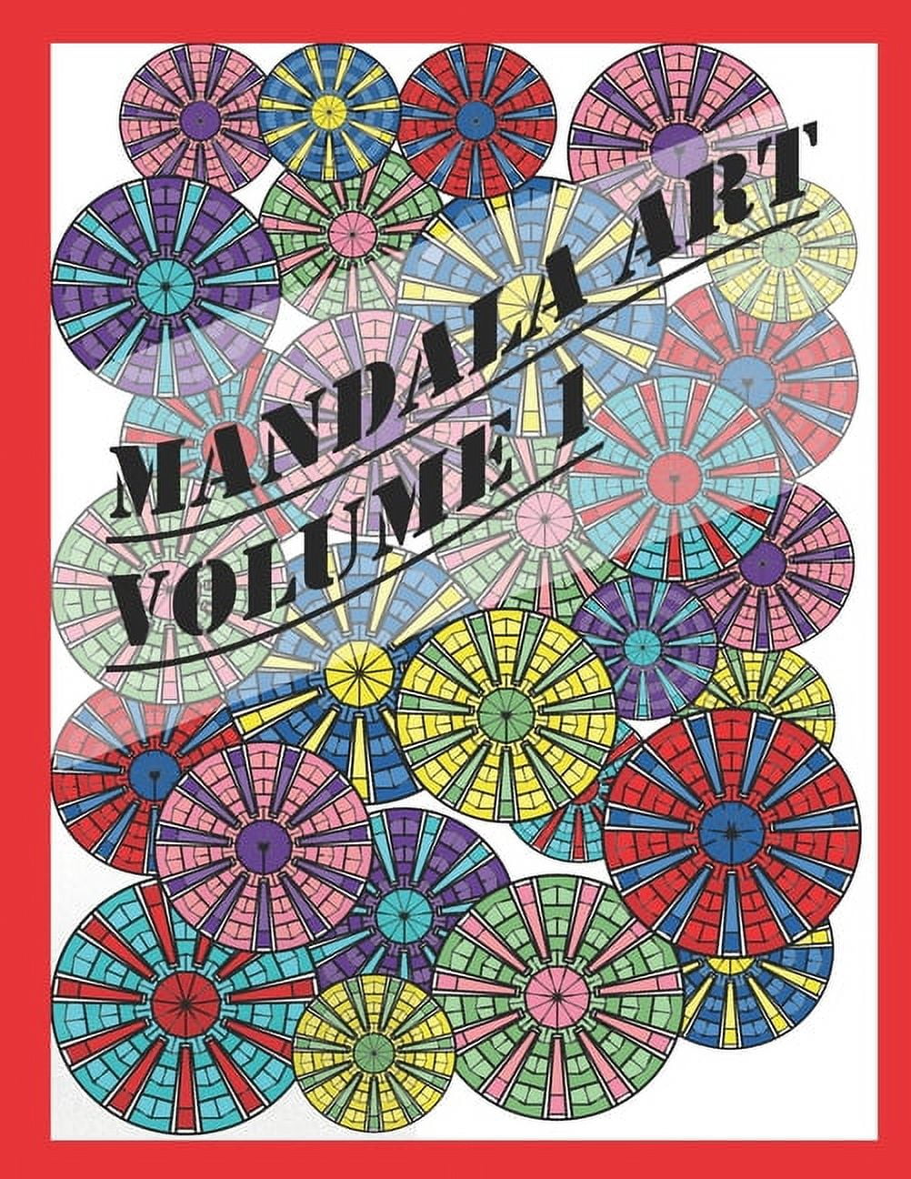 Mandala Art: Volume 1 Paperback 1094705020 9781094705026 Shelby Lynn