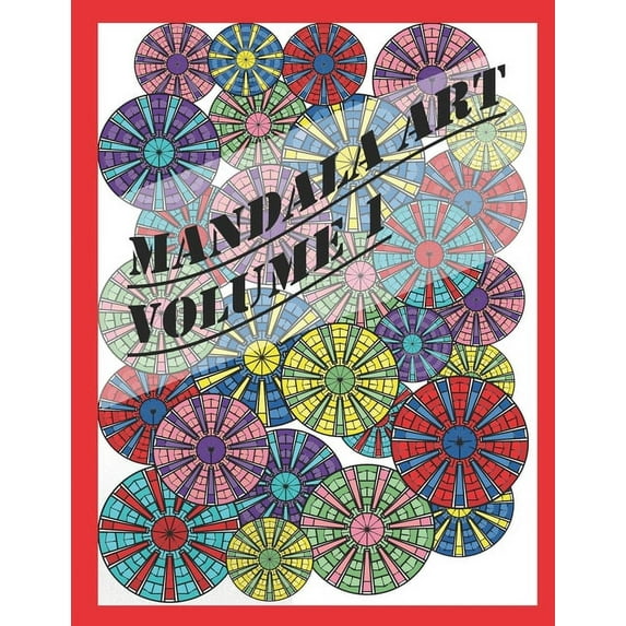 Mandala Art: Volume 1 Paperback 1094705020 9781094705026 Shelby Lynn