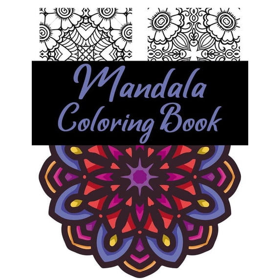 Mandala Coloring Book : 100 Adults And Children Mandalas To Relieve ...