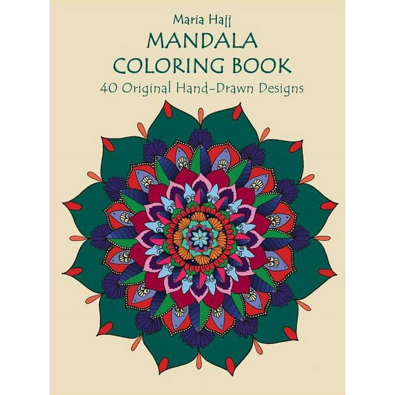 Mandala Coloring Book: 40 Original Hand-Drawn Designs For Adults: Achieve Stress Relief and Mindfulness, (Paperback)