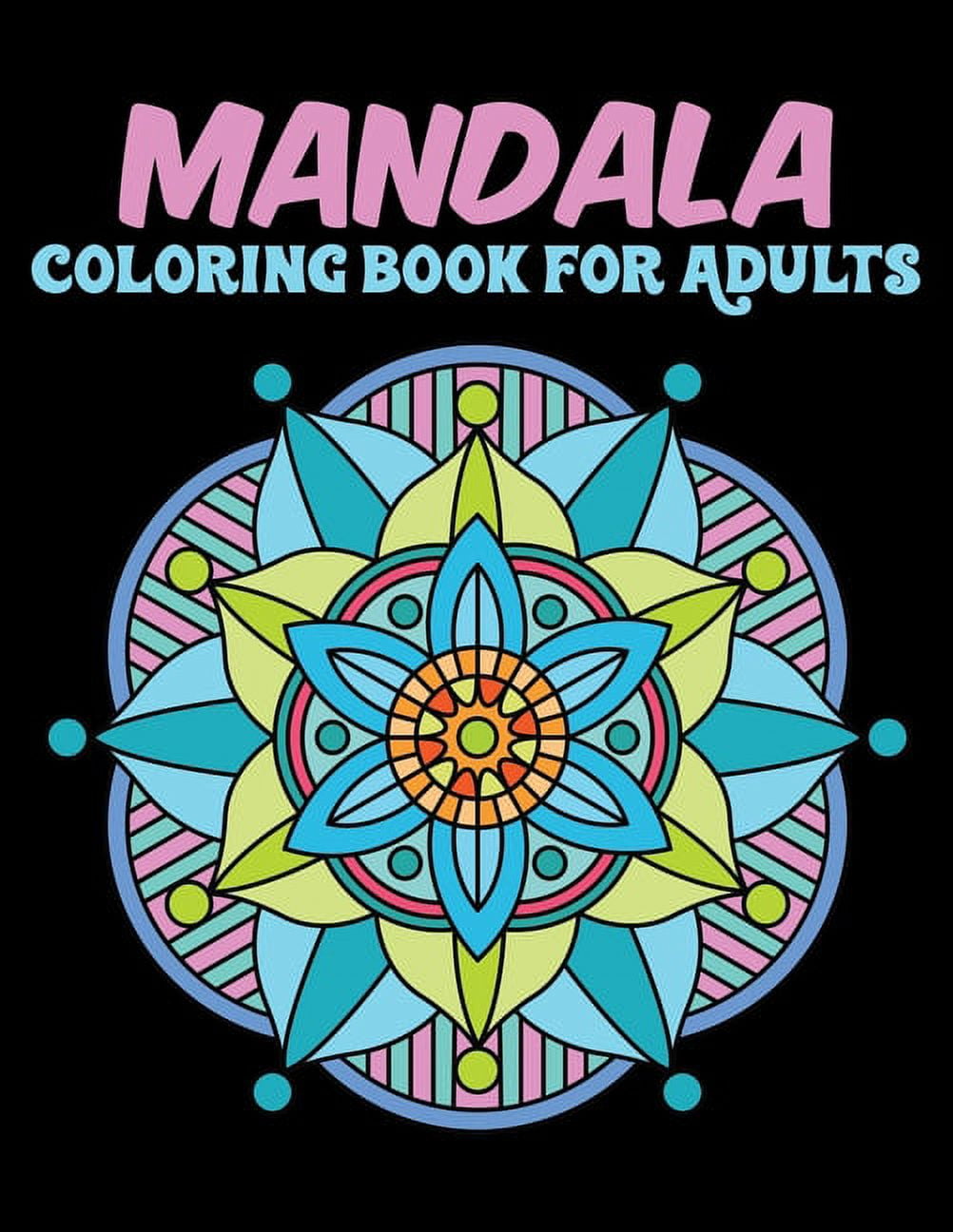 Mandala Coloring Magic - Adult Coloring Book - 8.5 x 11 inches