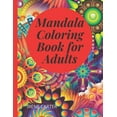 thumbnail image 1 of Mandala Coloring Book for Adults: Amazing Coloring Book For Adults with Mandala Designes - Perfect Stress Relieving Mandala Designed to Relax and Calm (Paperback), 1 of 1