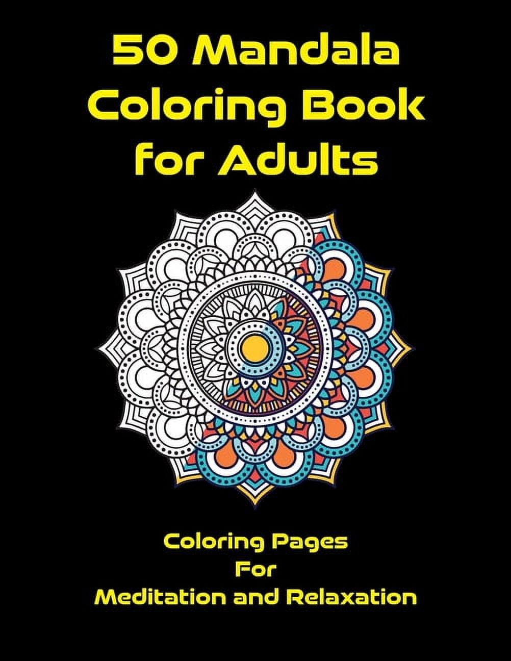 Mandala Coloring Book for Adults : Coloring Pages for Meditation and Relaxation : Mandala Designs for Adults Relaxation (Coloring Books for Adults)