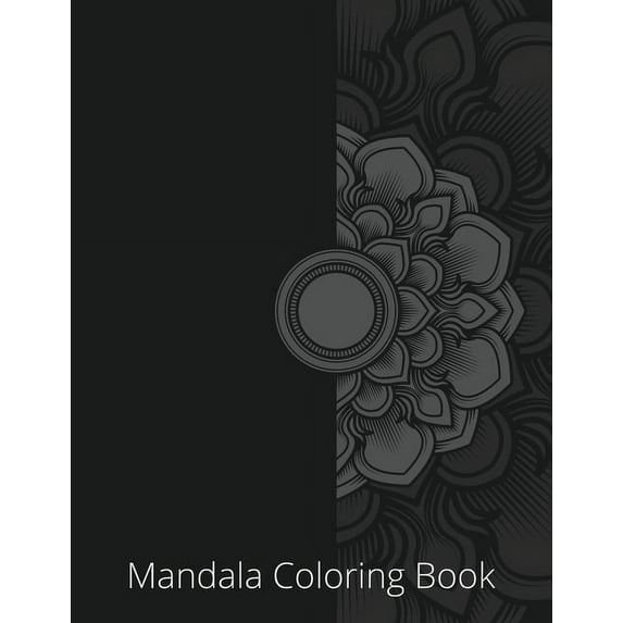 Mandala Coloring Book: Color to Relax, Create and Stress Relieving, Beautiful Mandala Designs to Soothe the Soul, (Paperback)