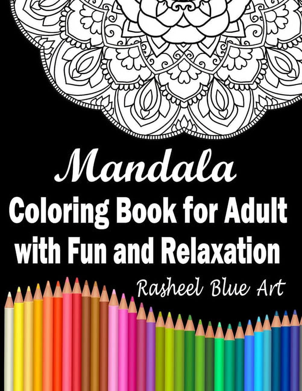 Mandala Coloring Book For Adult with Fun and Relaxation: Coloring Pages ...