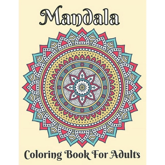 Mandala Coloring Book For Adults : 50 Mandala Coloring Book For Adults (Paperback)