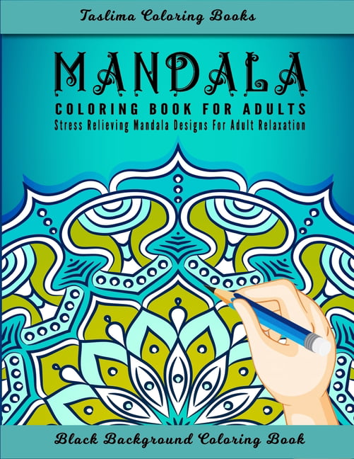 Mandala: Black Background - Coloring Pages For Meditation And Happiness - Adult  Coloring Book Featuring Calming Mandalas design (Paperback)
