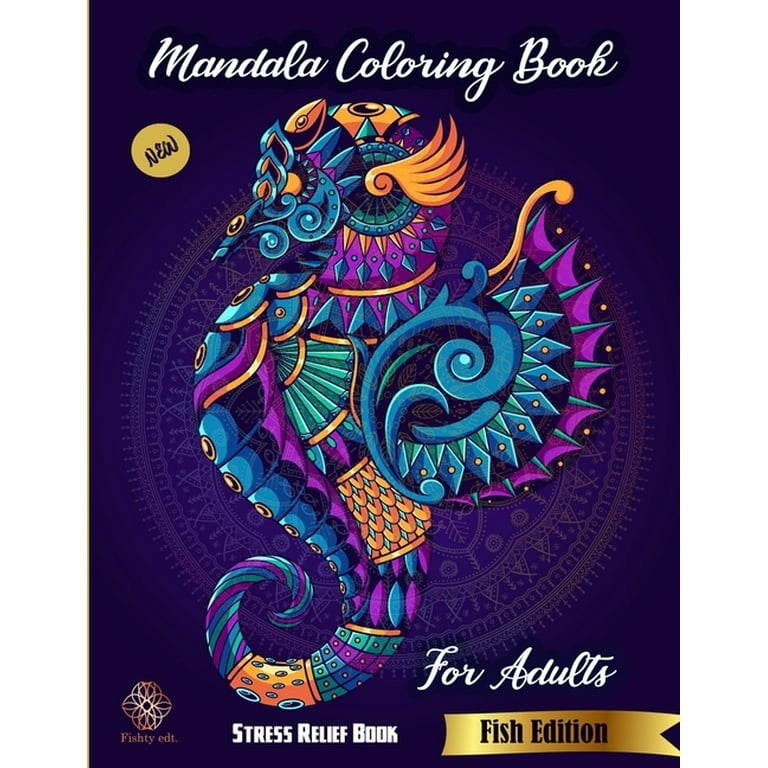 Mandala Coloring Book For Adults: Stress Relief Book: New Fish Edition  Fishty Edt.: Anti-stress colouring book: animal coloring book for adults  (Paperback) 