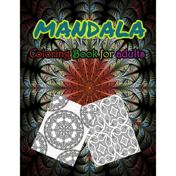 Mandala Coloring Book For Adults : Stress Relieving Mandala Designs For Adults Relaxation (Paperback)