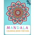 thumbnail image 1 of Mandala Coloring Book: For Kids ages 4-8 Coloring Book for Kids 4-8 Easy Level for Fun and Educational Purpose Preschool, (Paperback), 1 of 1